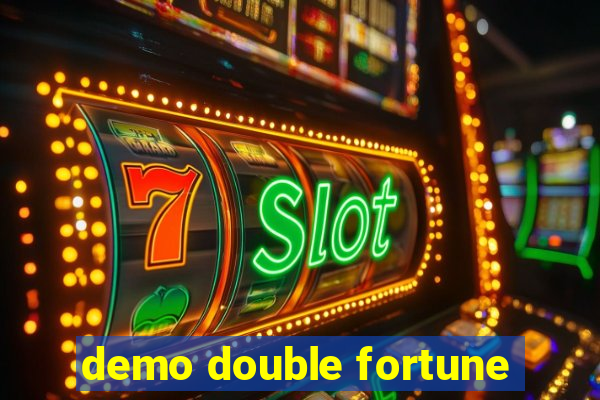 demo double fortune